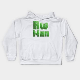 Aw Man! Kids Hoodie